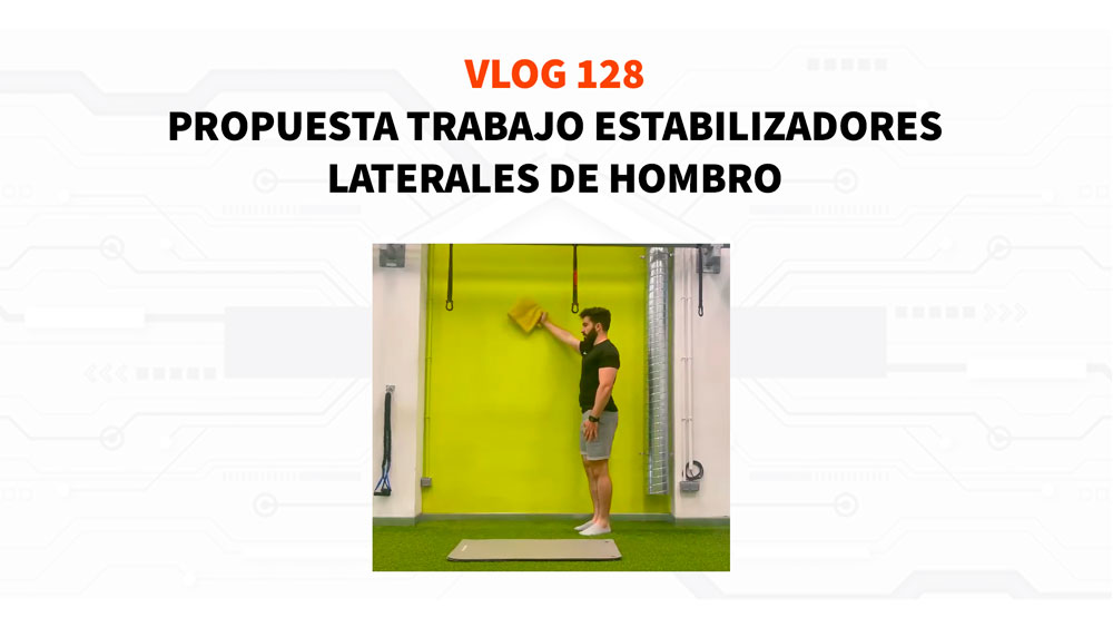 128 – Ejercicios para estabilizadores laterales de hombro