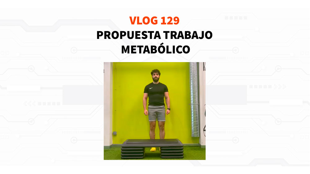 129 – Propuesta de trabajo metabólico